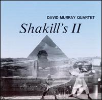 David Murray - Shakill's 2 lyrics