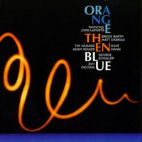 Orange Then Blue - Music for Jazz Orchestra lyrics