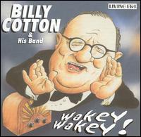 Billy Cotton - Wakey Wakey lyrics
