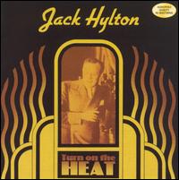 Jack Hylton - Turn on the Heat lyrics