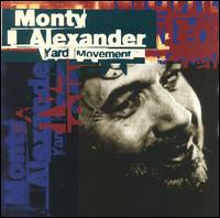 Monty Alexander - Yard Movement lyrics