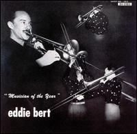 Eddie Bert - Musician of the Year lyrics
