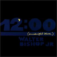 Walter Bishop, Jr. - Midnight Blue lyrics