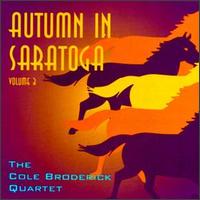 Cole Broderick - Autumn in Saratoga, Vol. 3 lyrics