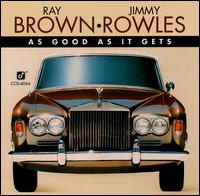 Ray Brown - As Good As It Gets lyrics