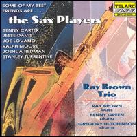 Ray Brown - Some of My Best Friends Are...The Sax Players lyrics