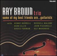 Ray Brown - Some of My Best Friends Are... Guitarists lyrics