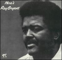 Ray Bryant - Here's Ray Bryant lyrics