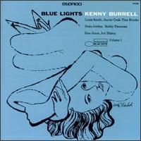 Kenny Burrell - Blue Lights, Vol. 1 lyrics