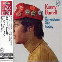 Kenny Burrell - A Generation Ago Today lyrics