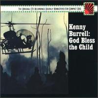 Kenny Burrell - God Bless the Child lyrics
