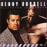 Kenny Burrell - Ellington Is Forever, Vol. 2 lyrics