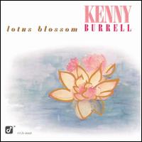 Kenny Burrell - Lotus Blossom lyrics