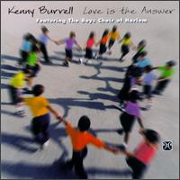 Kenny Burrell - Love Is the Answer lyrics