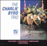 Charlie Byrd - Isn't It Romantic lyrics