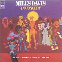 Miles Davis - In Concert: Live at Philharmonic Hall lyrics