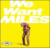 Miles Davis - We Want Miles [live] lyrics