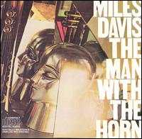 Miles Davis - The Man with the Horn lyrics
