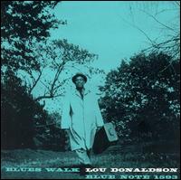 Lou Donaldson - Blues Walk lyrics