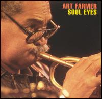 Art Farmer - Soul Eyes [live] lyrics