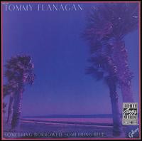 Tommy Flanagan - Something Borrowed, Something Blue lyrics