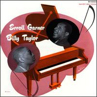 Erroll Garner - Erroll Garner and Billy Taylor lyrics