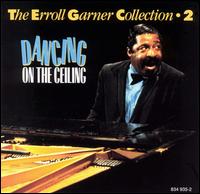 Erroll Garner - Dancing on the Ceiling lyrics