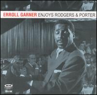 Erroll Garner - Enjoys Rodgers & Porter lyrics