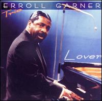 Erroll Garner - Lover lyrics