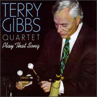 Terry Gibbs - Play That Song: Live at the 1994 Floating ... lyrics