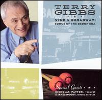 Terry Gibbs - 52nd & Broadway: Songs of the Bebop Era lyrics