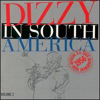 Dizzy Gillespie - Dizzy in South America: Official U.S. State Department Tour, 1956, Vol. 2 [live] lyrics