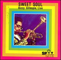 Dizzy Gillespie - Sweet Soul [live] lyrics