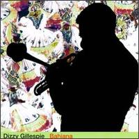 Dizzy Gillespie - Bahiana lyrics