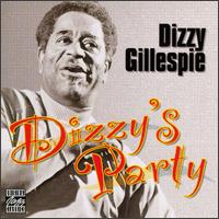 Dizzy Gillespie - Dizzy's Party lyrics