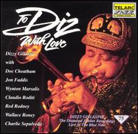 Dizzy Gillespie - To Diz with Love: Diamond Jubilee Recordings lyrics