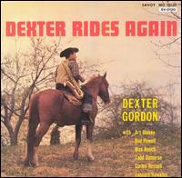 Dexter Gordon - Dexter Rides Again lyrics