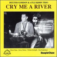 Dexter Gordon - Cry Me a River lyrics