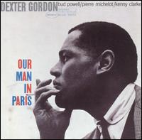 Dexter Gordon - Our Man in Paris lyrics