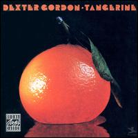 Dexter Gordon - Tangerine lyrics