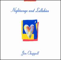 Jim Chappell - Nightsongs and Lullabies lyrics