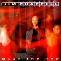 Jim Chappell - Over the Top lyrics