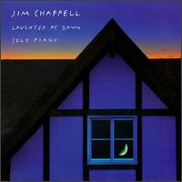Jim Chappell - Laughter at Dawn lyrics
