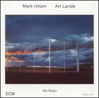 Mark Isham - We Begin lyrics