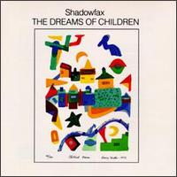 Shadowfax - The Dreams of Children lyrics