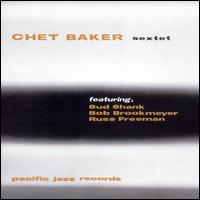 Chet Baker - Chet Baker Sextet lyrics