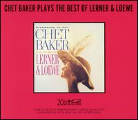 Chet Baker - Chet Baker Plays the Best of Lerner and Loewe lyrics