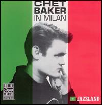 Chet Baker - Chet Baker in Milan [live] lyrics