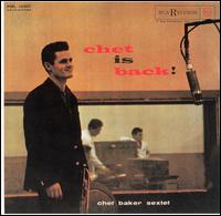 Chet Baker - Chet Is Back! lyrics