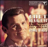 Chet Baker - The Most Important Jazz Album of 1964/65 lyrics